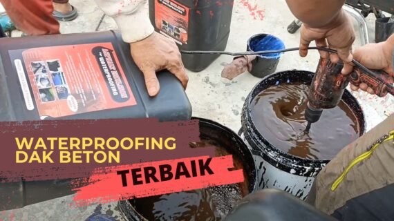Waterproofing Dak Beton Terbaik dengan Aspal Cair Emulsion