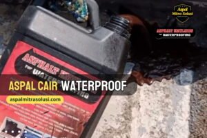aspal cair waterproof