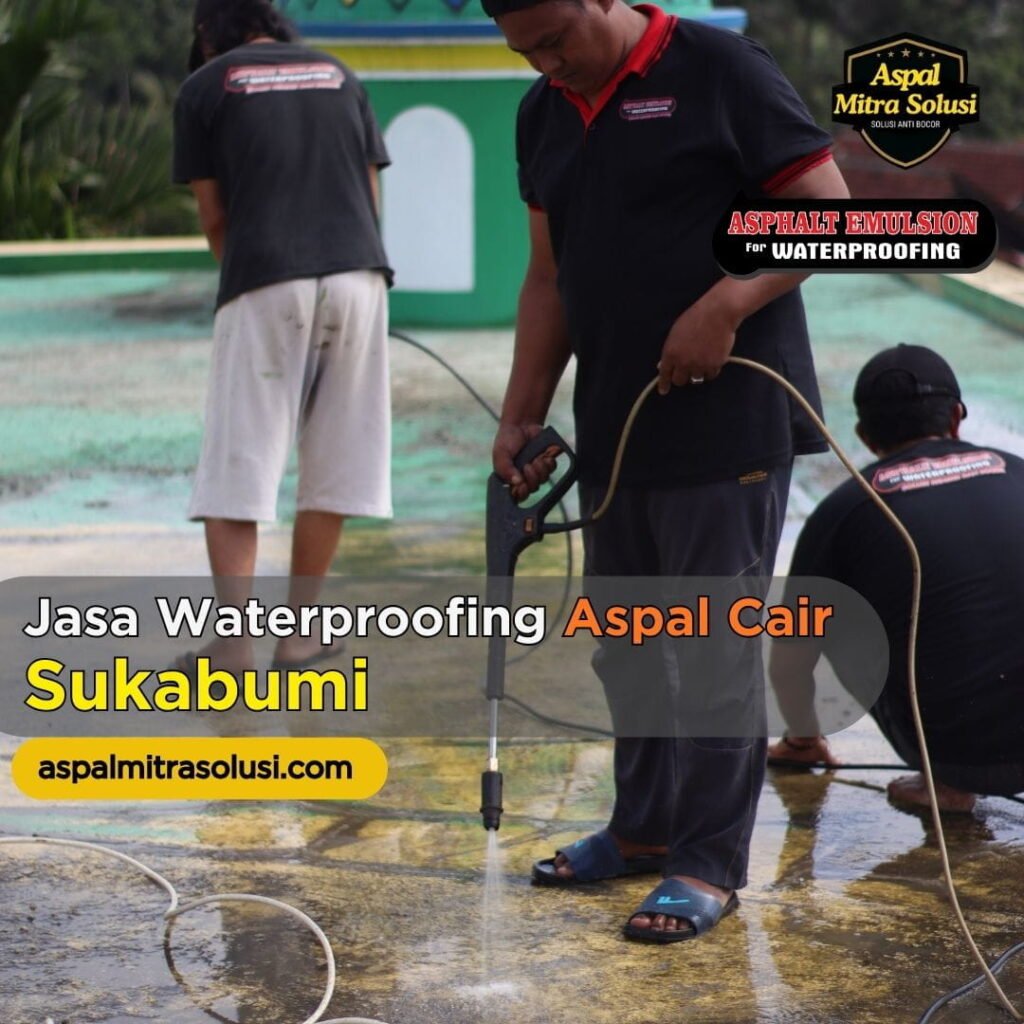 jasa waterproofing sukabumi aspal cair anti bocor - aspal mitra solusi