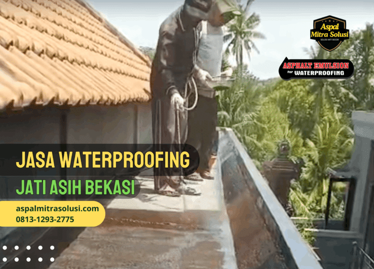 jasa waterproofing jati asih bekasi - aspal mitra solusi